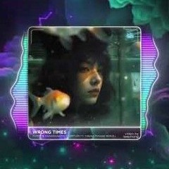 Wrong Times - Puppy & Dangrangto [TomTom ft. Thanh Phong Remix]