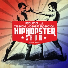 Hiphopster show round 11. (November, Czech Lager Special, 2023)