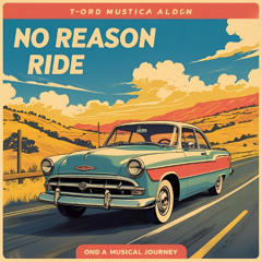 No Reason Ride
