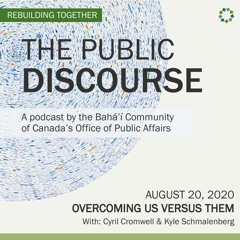 The Public Discourse - S2.EP 2 - Overcoming Us vs. Them