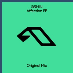 SØNIN - Affection (Alternative Mix)
