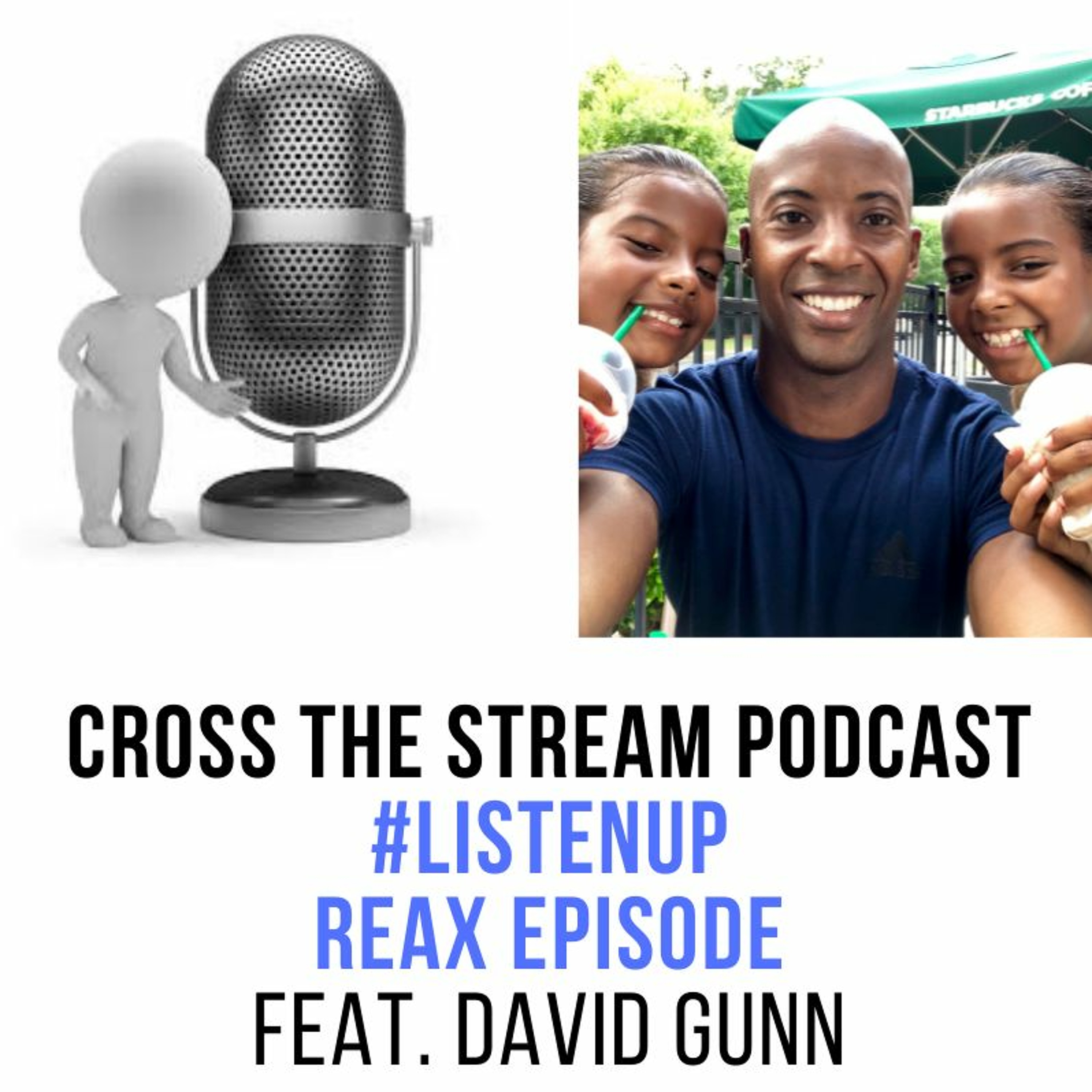 #ListenUp (feat. David Gunn) Interview REAX Session episode artwork