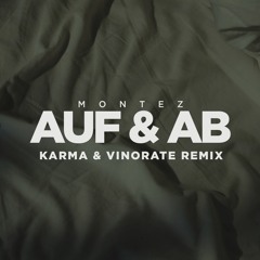 Montez - Auf & Ab (KARMA & Vinorate Remix)
