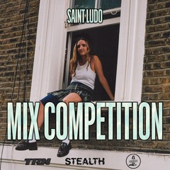 Saint Ludo Mix Competition | Foreplay x TRN x Stealth (KEELER MIX01)