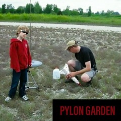 PYLON GARDEN