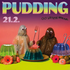 Kaldera • LETZTE WIESE “PUDDING” 02/25 @ ://about blank