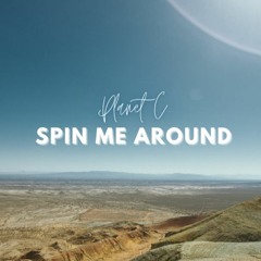 Spin Me Around (Radio Edit)