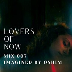 Lovers of Now 007 - Late Night Drive 1