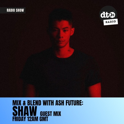 Mix & Blend with Ash Future #008
