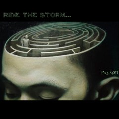 Ride The Storm...