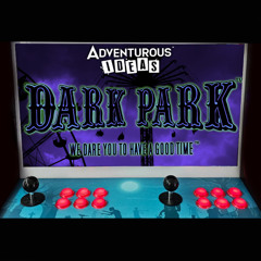 Dark Park - Video Game Voice