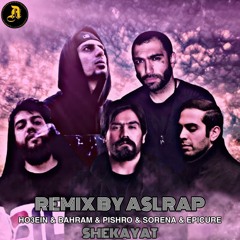 remix ho3ein&bahram&pishro&sorena&epicure-shekayat