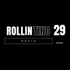 Rollintino Radio - Episode 29