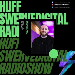 Swerve Digital w/ Huff on Select Radio - #036