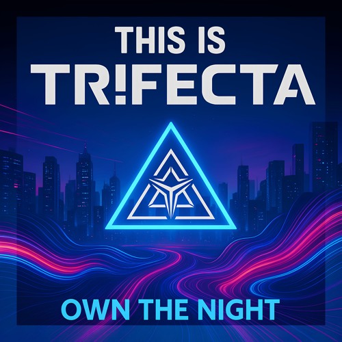 This is Trifecta(Own The Night Tool)