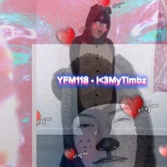 YFM118 - I♡MyTimbz