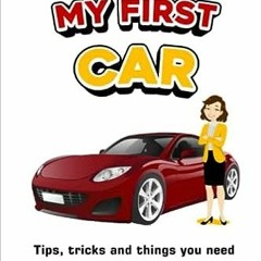 7+ Owning My First Car: Tips, tricks and things you need to know to help you. by Rastaman Build