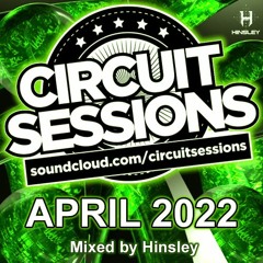 CIRCUIT SESSIONS #104 mixed by Hinsley