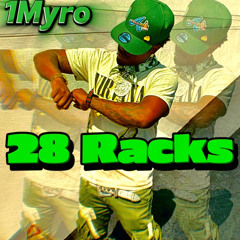 28 Racks (Prod. 28 G’s)