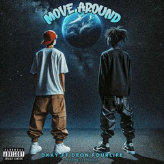 Move Around Ft Deon4L