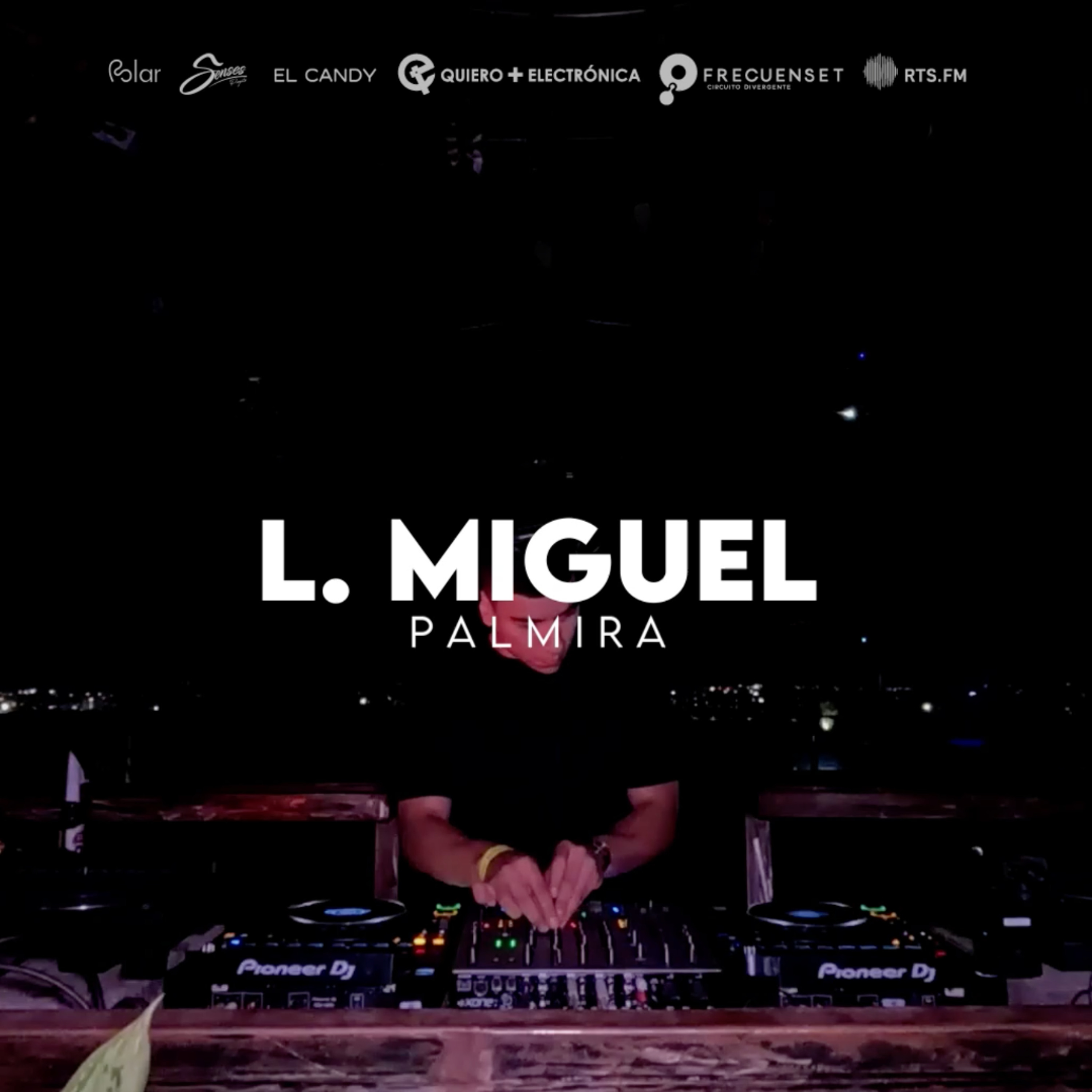 L Miguel | Quiero + Electrónica Showcase x RTS.FM, Cali, Colombia 23.07.2026 episode artwork