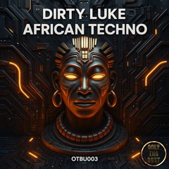 DIRTY LUKE - African Techno 🎵DANCE 💿TECHNO 📀2025