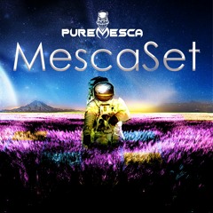 PureMesca - MescaSet *Exclusive for SoundCloud*