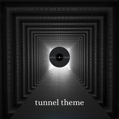 Tunnel Theme