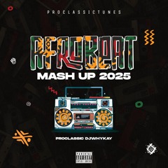AfrobeatMashup 2025