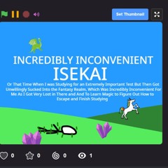 Incredibly Inconvenient Isekai