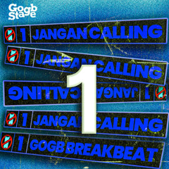 Jangan Calling (GOGB BREAKBEAT EDIT)