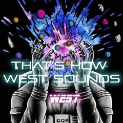 That's How West Sounds - West Dj