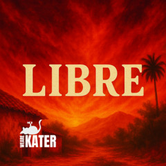 LIBRE (FREE DL)