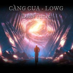 Càng Cua - Low G INDAHOUSE ( DAN x NevilLight remix )