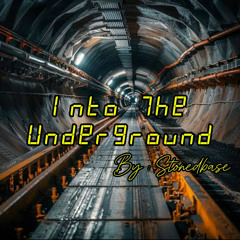 Into The Underground