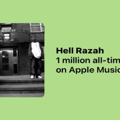 Hell Razah 1 million all-time plays on Apple Music Music