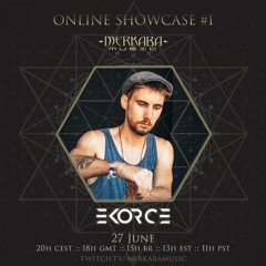 EKORCE :: Merkaba Music Online Showcase #1 (27Jun20)