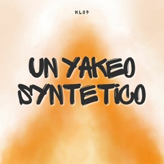 Klop - Un Yakeo Syntetico