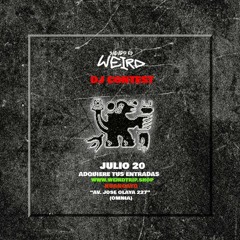 Sabado es WEIRD. DJ CONTEST. VINITRIX
