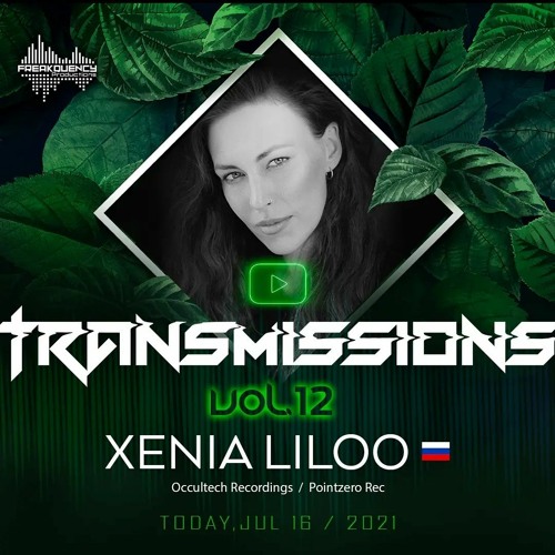 XENIA LILOO-  Freakquency Transmissions - Volume 12 by Freakquency Productions