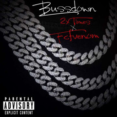 2XTimes X FCFVenom - BussDown