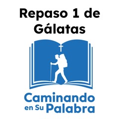 Repaso 1 de Gálatas - La cruz de Cristo en la carta a los gálatas