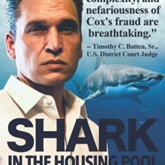 [READ] [PDF EBOOK EPUB KINDLE] Shark in the Housing Pool by  Matthew B Cox 📒