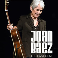 [Read] EPUB 💞 Joan Baez: The Last Leaf by  Elizabeth Thomson KINDLE PDF EBOOK EPUB