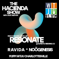 Recorded live @RESONATE for The Hacienda Show May 16th 2025