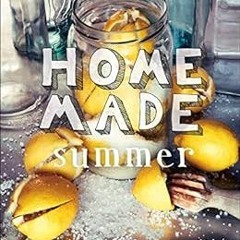 [View] EPUB 📁 Home Made Summer by Yvette van Boven,Oof Verschuren [EBOOK EPUB KINDLE