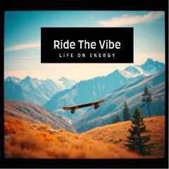 Ride the Vibe