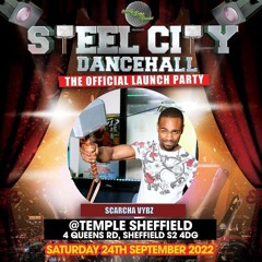 STEEL CITY DANCEHALL OFFICIAL LAUNCH PARTY SEPT