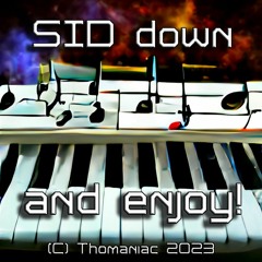 Sid Down And Enjoy!