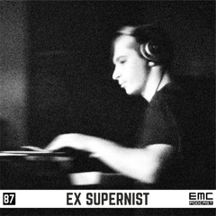EMC PODCAST 087 | EX SUPERNIST - Лиминальность